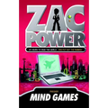 Zac Power #3: Mind Games: 24 Hours to Save the World ... and Put Out the Rubbish