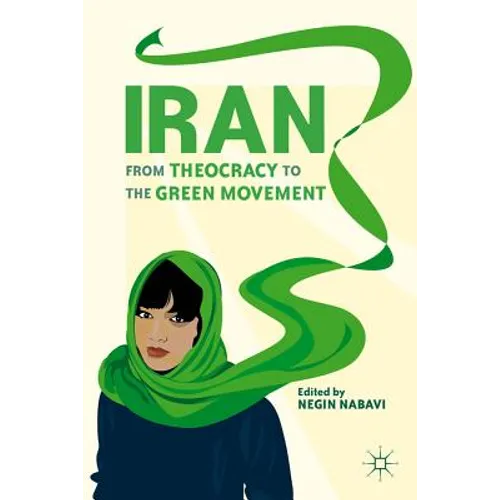 Iran: From Theocracy to the Green Movement