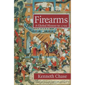 Firearms: A Global History to 1700