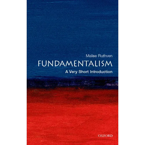 Fundamentalism: A Very Short Introduction