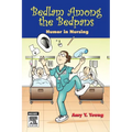 Bedlam Among the Bedpans: Humor in Nursing