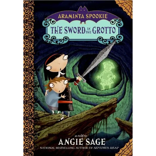 Araminta Spookie 2: The Sword in the Grotto