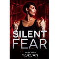 Silent Fear (A novel inspired by true crimes)