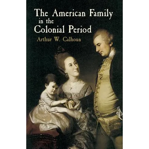 The American Family in the Colonial Period