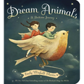 Dream Animals: A Bedtime Journey