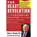The Heart Revolution: The Extraordinary Discovery That Finally Laid the Cholesterol Myth to Rest