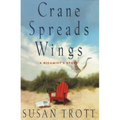 Crane Spreads Wings: A Bigamist's Story