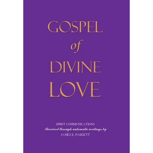 GOSPEL OF DIVINE LOVE - Revealed by Jesus