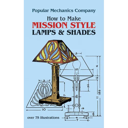 How to Make Mission Style Lamps and Shades