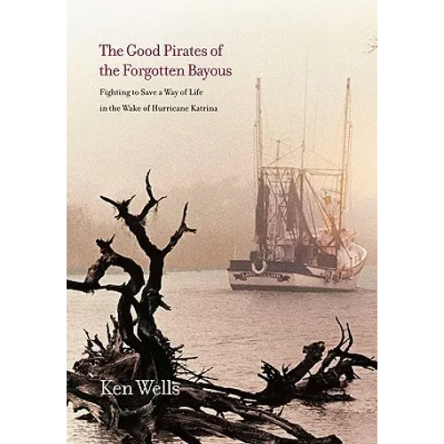 Good Pirates of the Forgotten Bayous