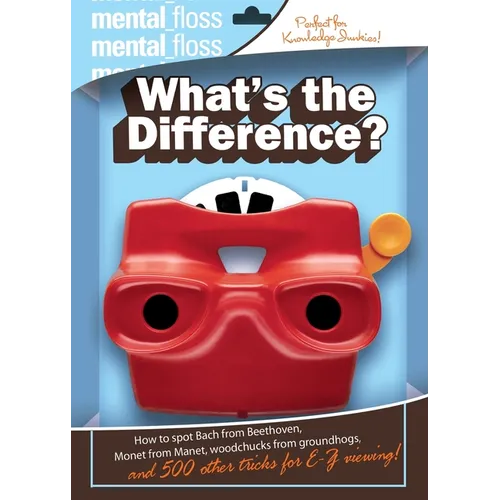 Mental Floss: What's the Difference?