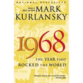 1968: The Year That Rocked the World