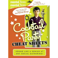 Mental Floss: Cocktail Party Cheat Sheets