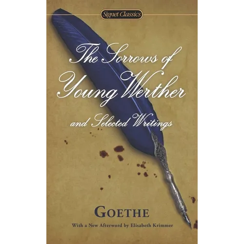 The Sorrows of Young Werther and Selected Writings