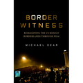 Border Witness: Reimagining the Us-Mexico Borderlands Through Film