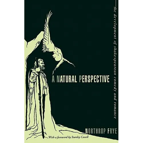A Natural Perspective: The Development of Shakespearean Comedy and Romance