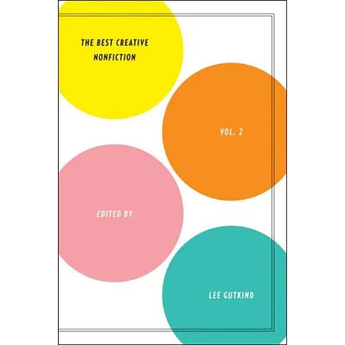 Best Creative Nonfiction, Volume 2