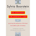 Pay Attention, for Goodness' Sake: The Buddhist Path of Kindness