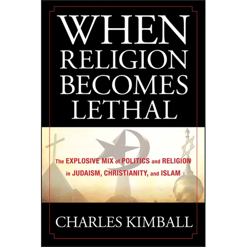 When Religion Becomes Lethal