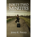 Forty-Two Minutes
