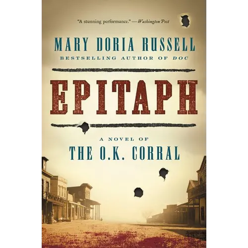 Epitaph: A Novel of the O.K. Corral