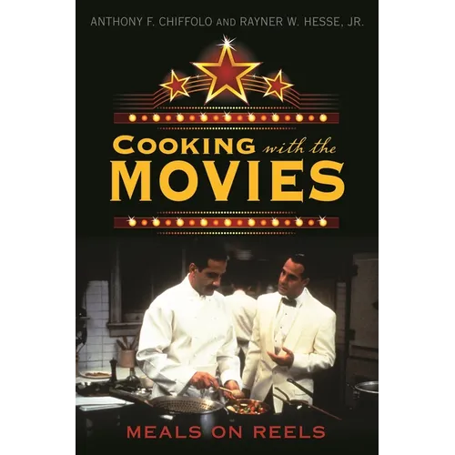 Cooking with the Movies: Meals on Reels