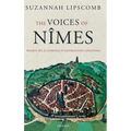 The Voices of Nîmes: Women, Sex, and Marriage in Reformation Languedoc