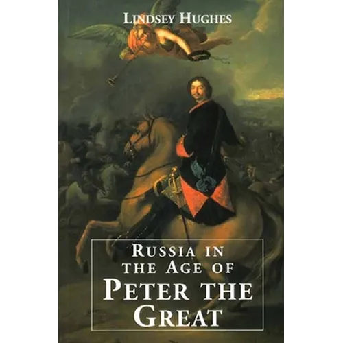 Russia in the Age of Peter the Great